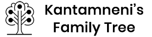 Kantamneni’s Family Tree - 
